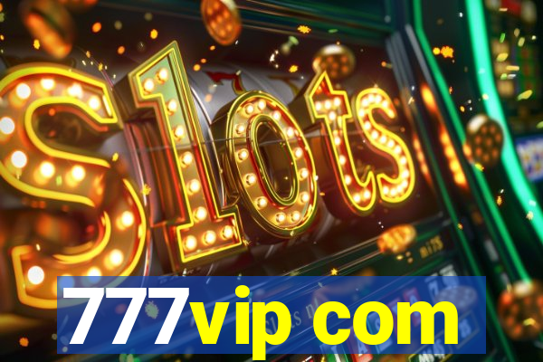 777vip com